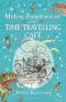 [Madame Pamplemousse 02] • The Time-Travelling Café